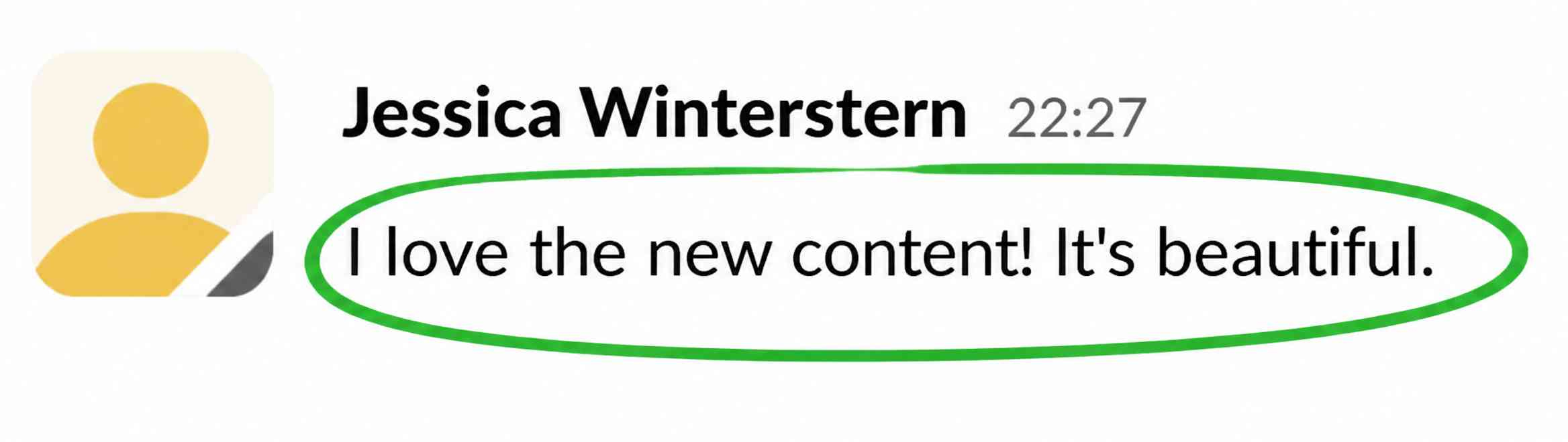 Client message praising new content